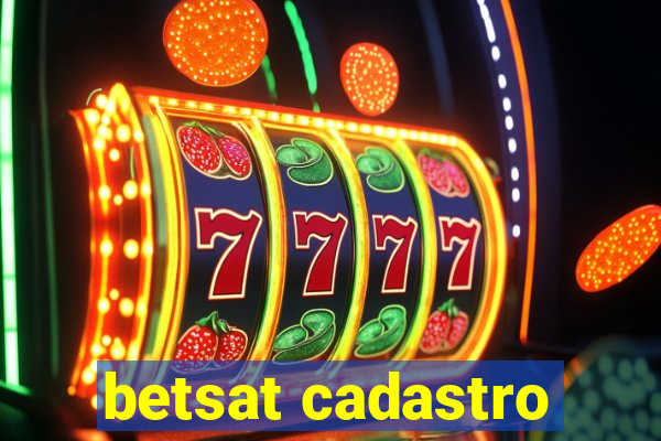 betsat cadastro