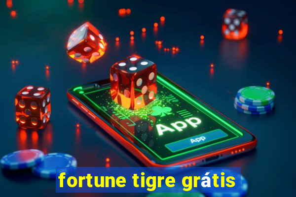 fortune tigre grátis