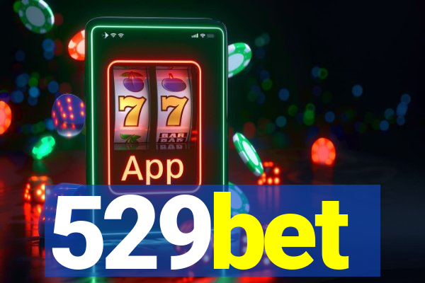 529bet