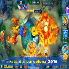 kits dls barcelona 2016