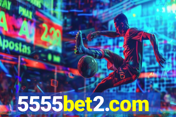 5555bet2.com