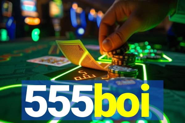 555boi