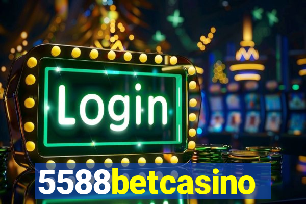 5588betcasino