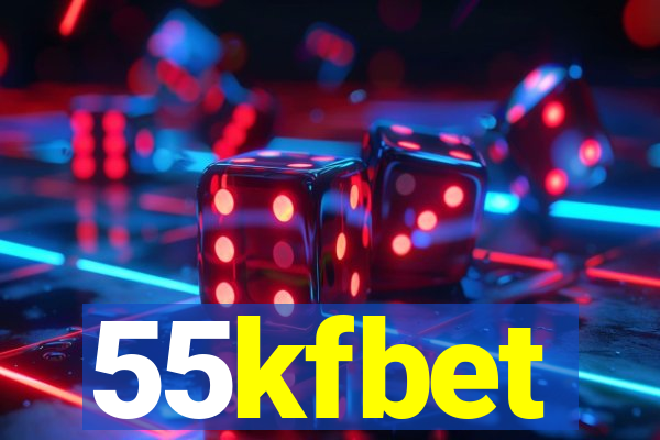 55kfbet