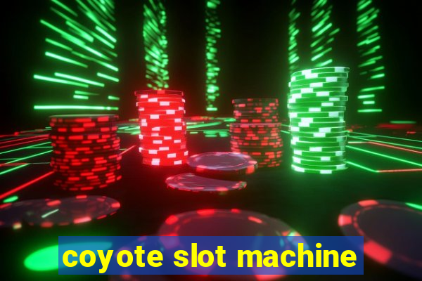 coyote slot machine