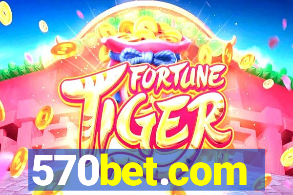 570bet.com