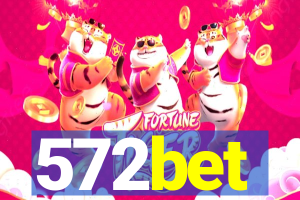 572bet