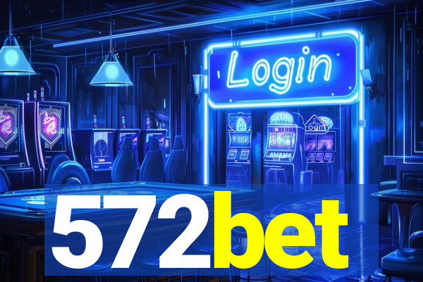 572bet