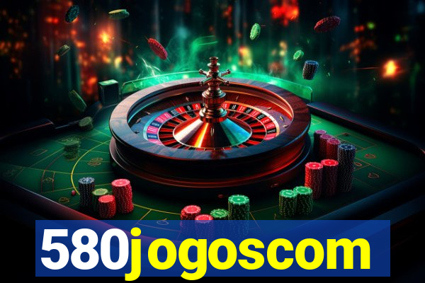 580jogoscom