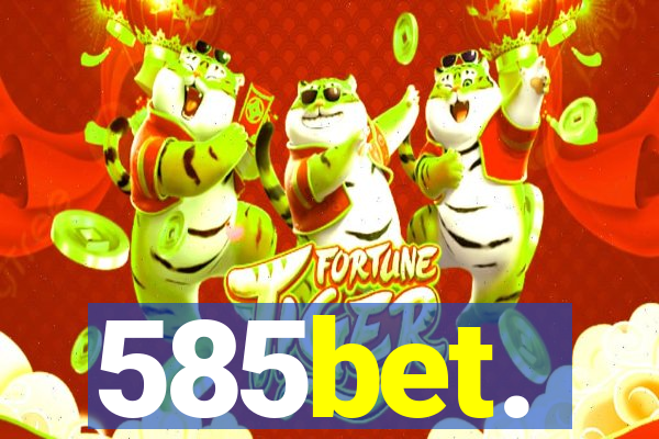 585bet.