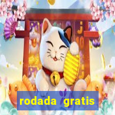 rodada gratis estrela bet