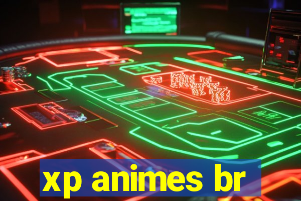 xp animes br