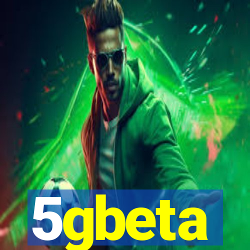 5gbeta