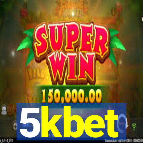 5kbet