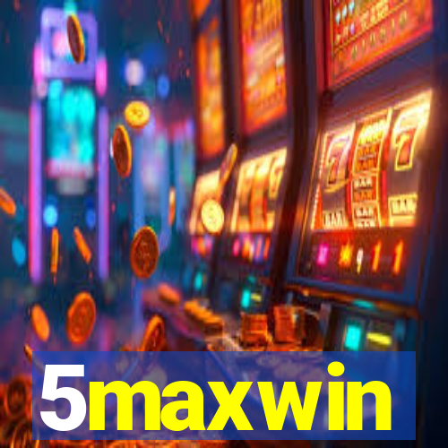 5maxwin