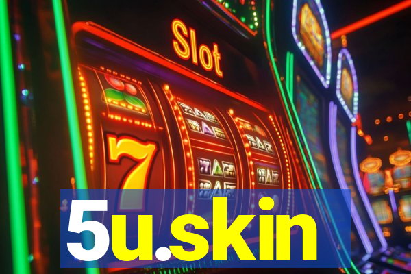 5u.skin