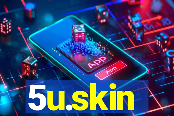 5u.skin