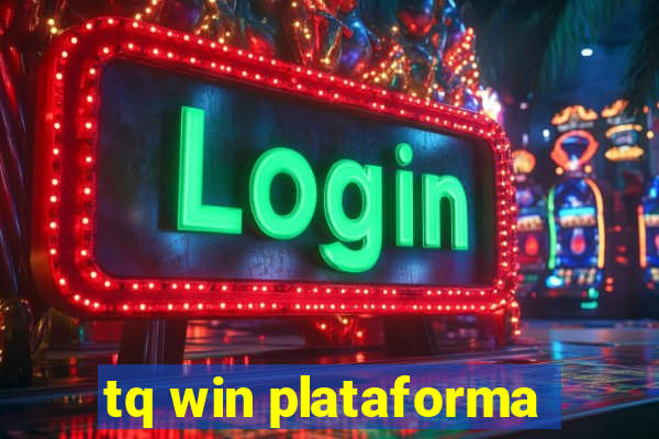 tq win plataforma