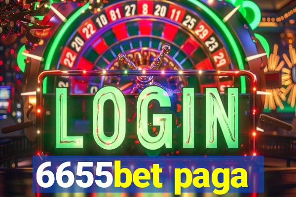 6655bet paga