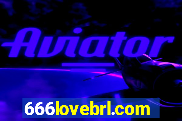 666lovebrl.com