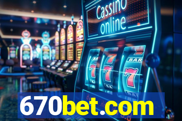 670bet.com