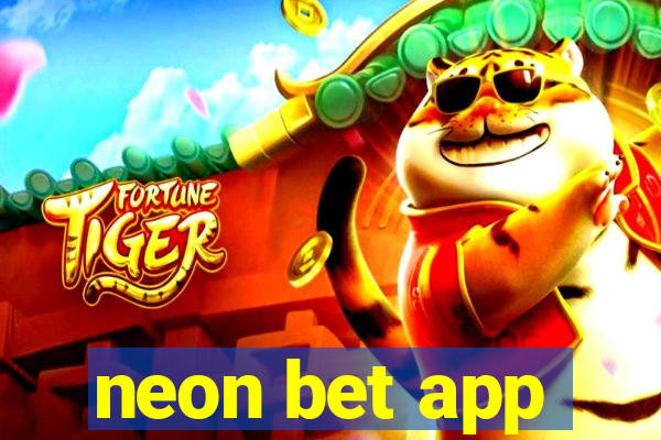 neon bet app