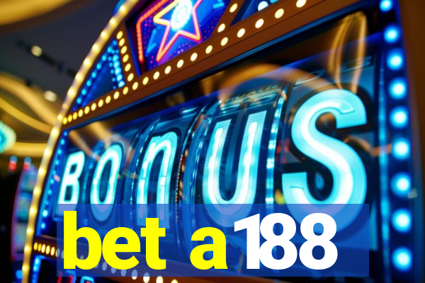 bet a188