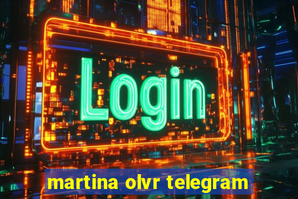 martina olvr telegram