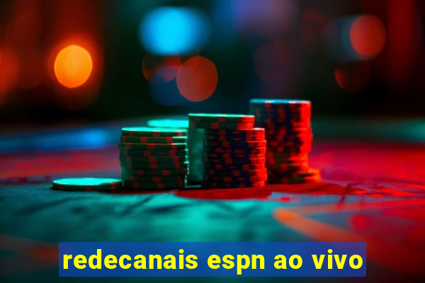 redecanais espn ao vivo