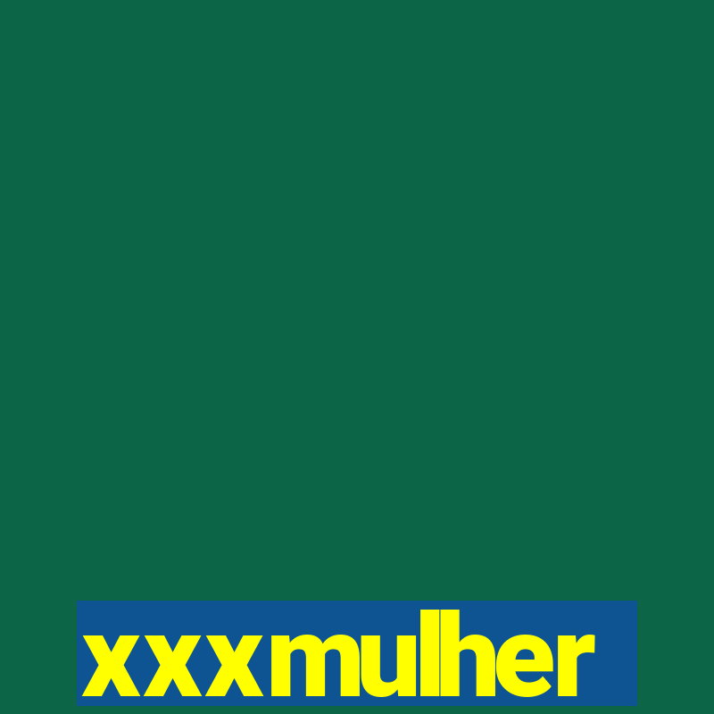 xxxmulher