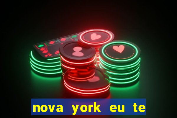 nova york eu te amo download