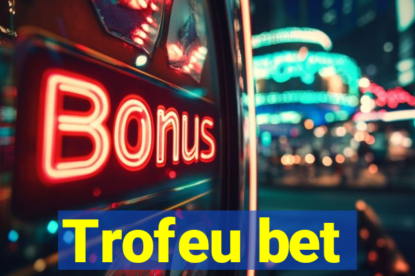 Trofeu bet