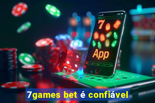 7games bet é confiável