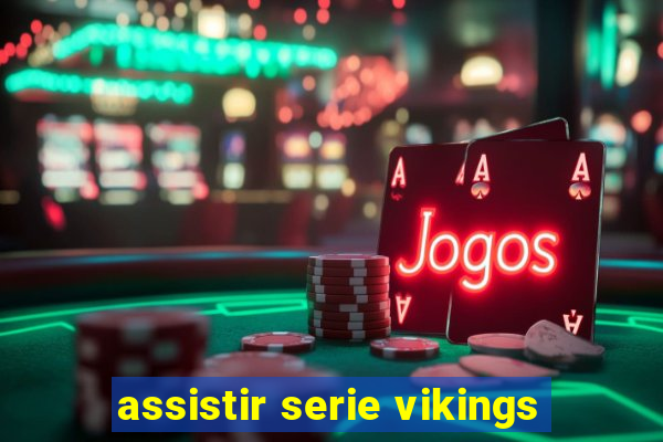 assistir serie vikings