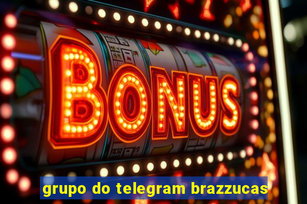 grupo do telegram brazzucas