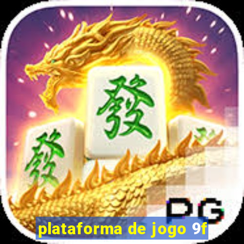 plataforma de jogo 9f