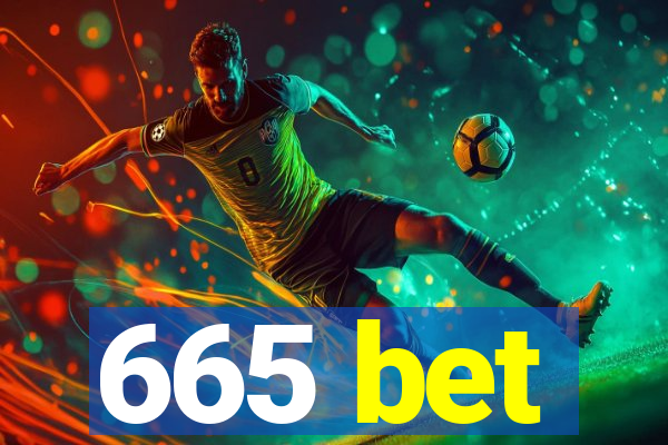 665 bet