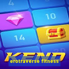 erotraverse fitness