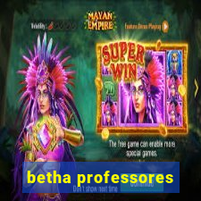 betha professores