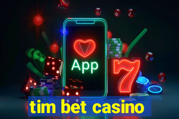 tim bet casino