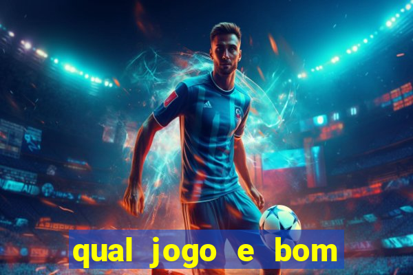 qual jogo e bom para ganhar dinheiro