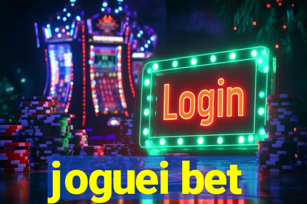 joguei bet