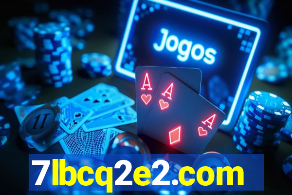 7lbcq2e2.com