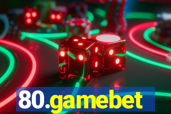 80.gamebet