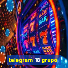 telegram 18 grupo