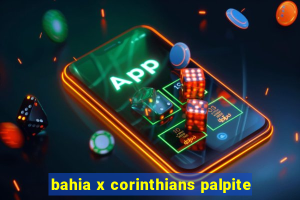 bahia x corinthians palpite