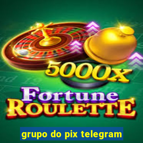 grupo do pix telegram