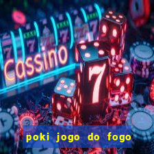 poki jogo do fogo e agua