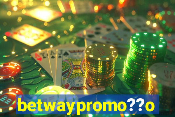 betwaypromo??o