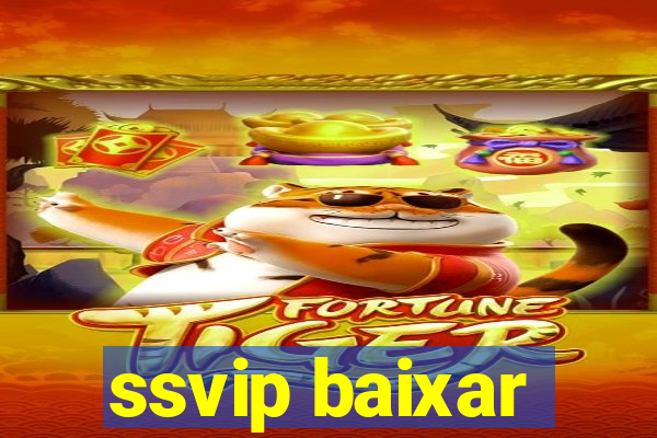 ssvip baixar